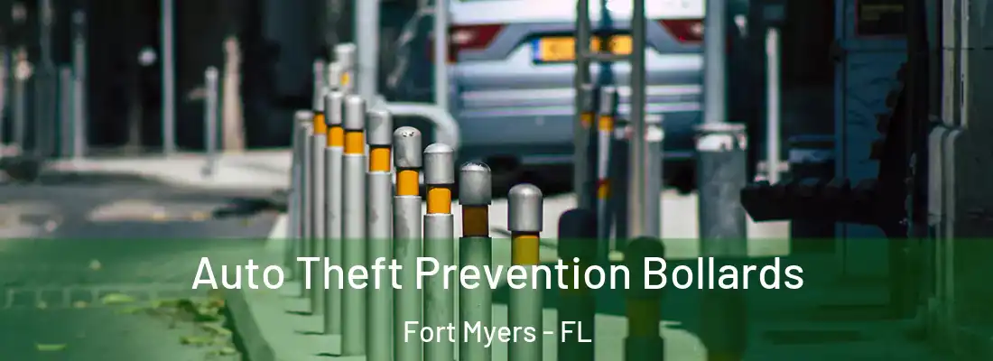 Auto Theft Prevention Bollards Fort Myers - FL