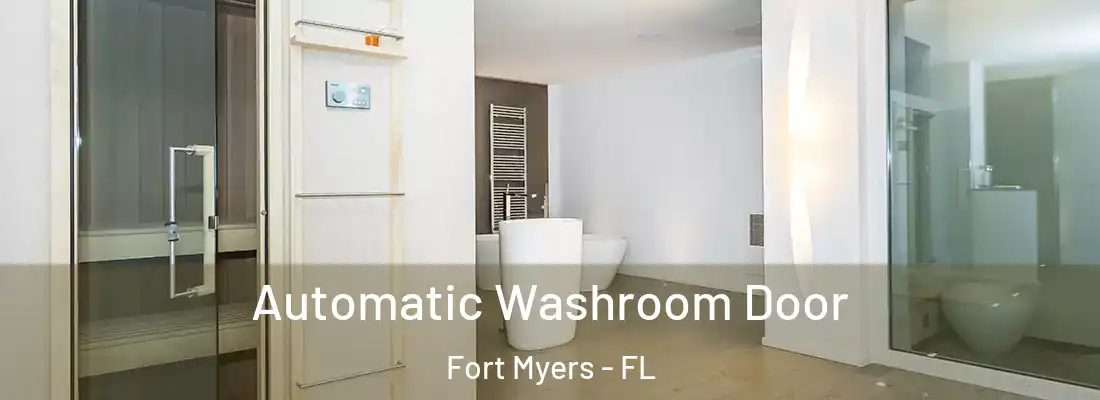 Automatic Washroom Door Fort Myers - FL