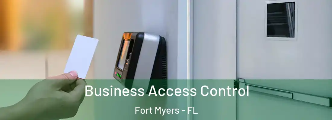 Business Access Control Fort Myers - FL