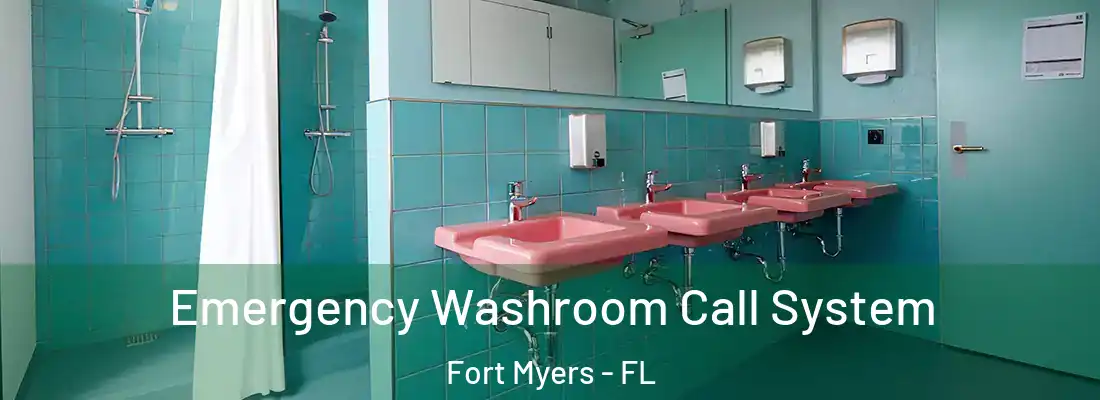 Emergency Washroom Call System Fort Myers - FL