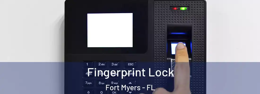 Fingerprint Lock Fort Myers - FL