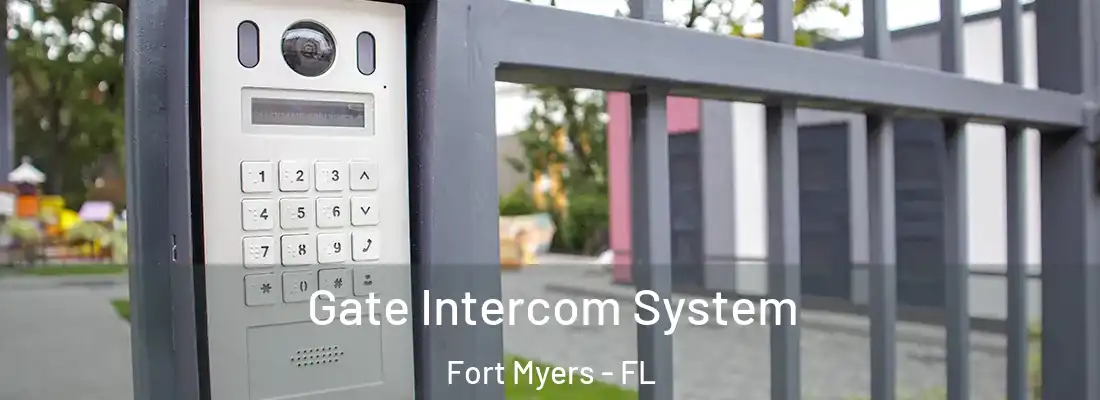 Gate Intercom System Fort Myers - FL