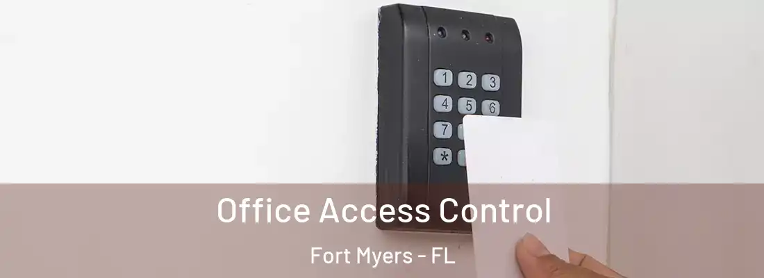 Office Access Control Fort Myers - FL