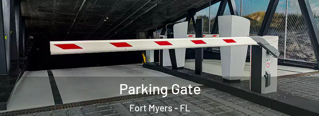 Parking Gate Fort Myers - FL