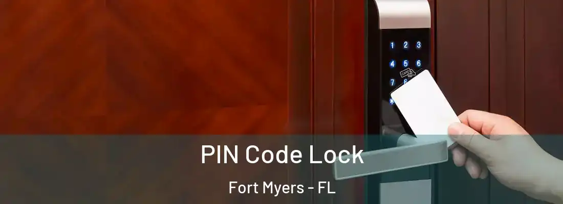 PIN Code Lock Fort Myers - FL