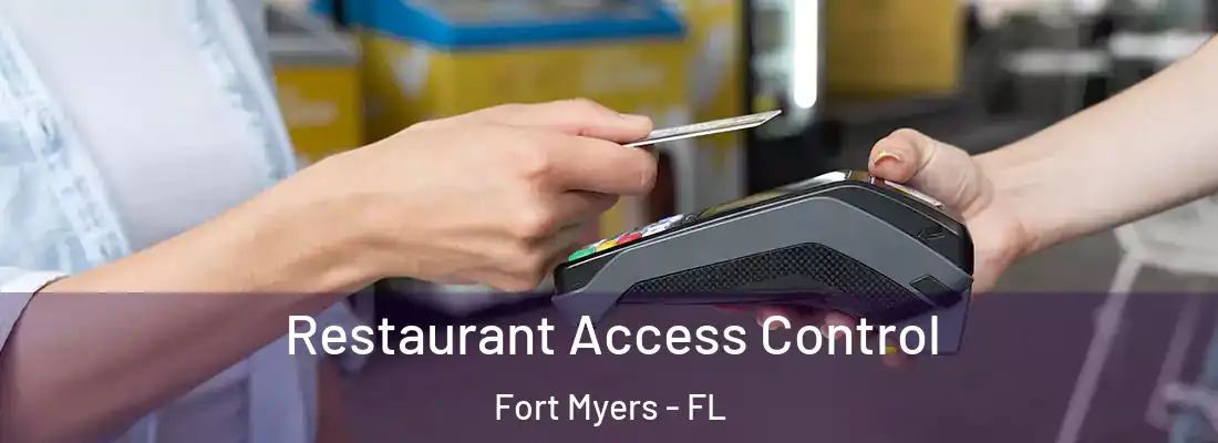 Restaurant Access Control Fort Myers - FL