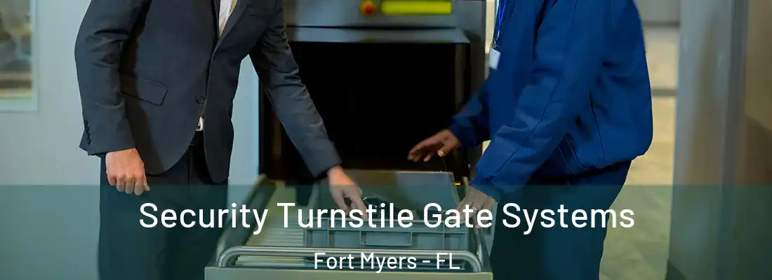 Security Turnstile Gate Systems Fort Myers - FL