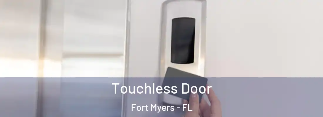 Touchless Door Fort Myers - FL